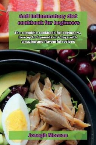 Cover of Anti inflammatory diet cookbook for beginners