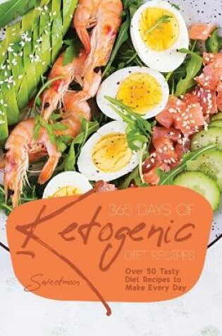 Cover of 365 Days of Ketogenic Diet Recipes