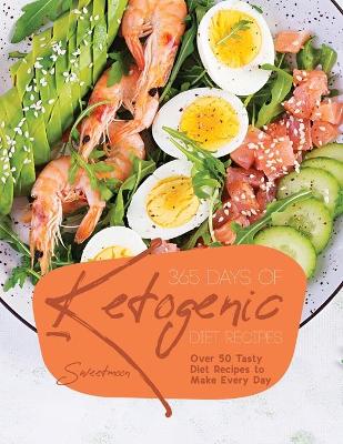 Cover of 365 Days of Ketogenic Diet Recipes