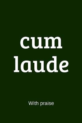 Book cover for cum laude - With praise