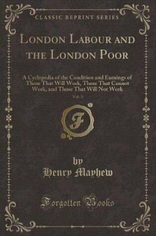 Cover of London Labour and the London Poor, Vol. 3