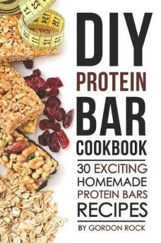 Cover of DIY Protein Bar Cookbook