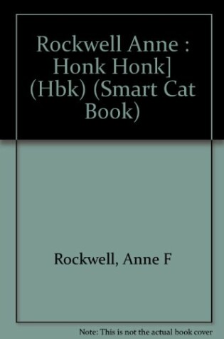 Cover of Rockwell Anne : Honk Honk] (Hbk)