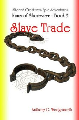 Cover of Nums of Shoreview - Book 3: Slave Trade