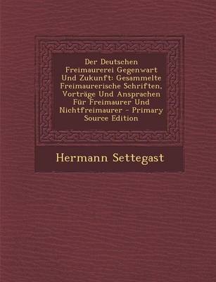 Book cover for Der Deutschen Freimaurerei Gegenwart Und Zukunft