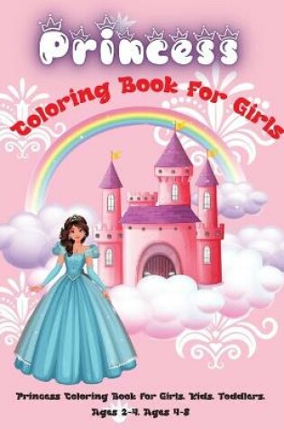 Cover of Princess Coloring Book for Girls