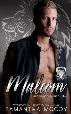 Book cover for Malcom (A Rogue Enforcers Novel)