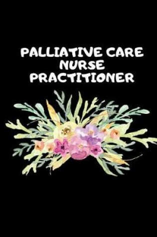 Cover of Palliative Care Nurse Practitioner