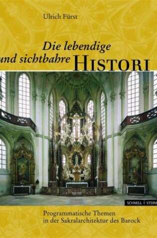 Cover of Die Lebendige Und Sichtbahre Histori