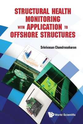 Book cover for Structural Health Monitoring With Application To Offshore Structures