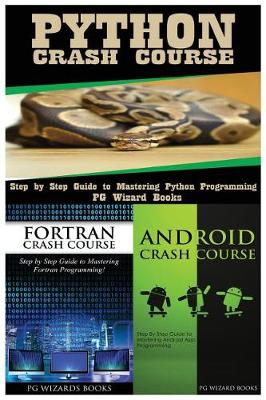 Book cover for Python Crash Course + FORTRAN Crash Course + Android Crash Course