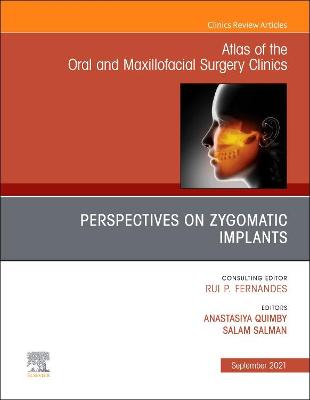 Cover of Perspectives on Zygomatic Implants, an Issue of Atlas of the Oral & Maxillofacial Surgery Clinics, E-Book