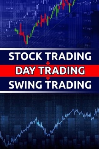 Cover of Stock Trading + day trading + swing trading