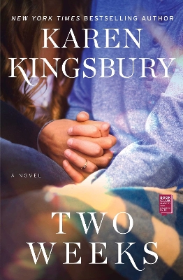 Two Weeks by Karen Kingsbury