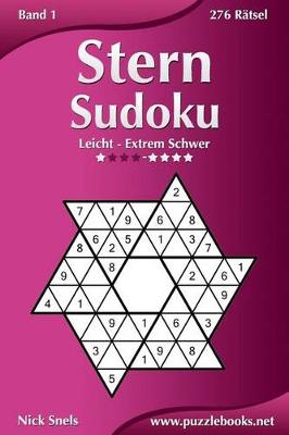 Book cover for Stern Sudoku - Leicht bis Extrem Schwer - Band 1 - 276 Rätsel