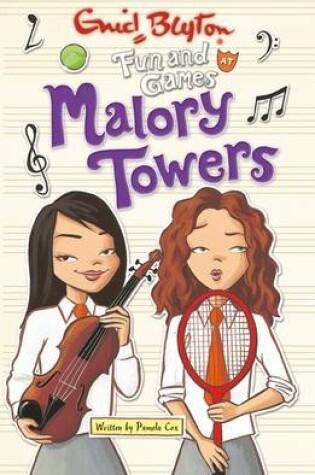 Cover of Fun and Games at Malory Towers