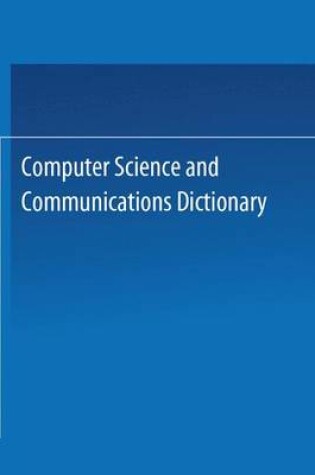 Cover of Computer Science and Communications Dictionary