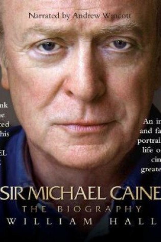 Cover of Sir Michael Caine: The Biography
