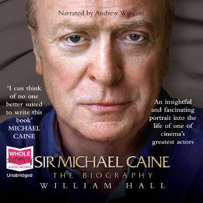Book cover for Sir Michael Caine: The Biography