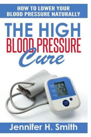 Cover of The High Blood Pressure Cure