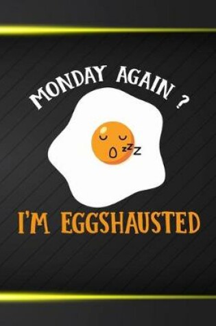 Cover of Monday Again? I'm Eggshauted