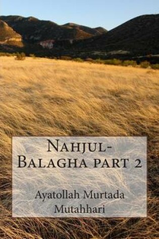 Cover of Nahjul-Balagha Part 2