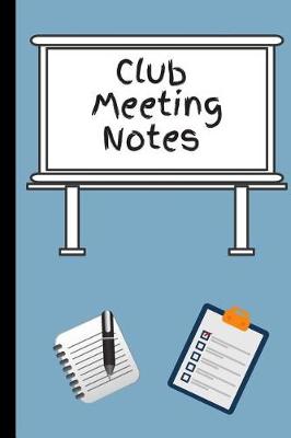 Book cover for Club meeting notes