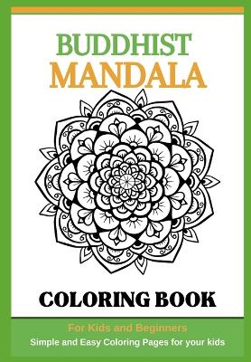 Book cover for Buddhist Mandalas Coloring Book for Kids and Beginners