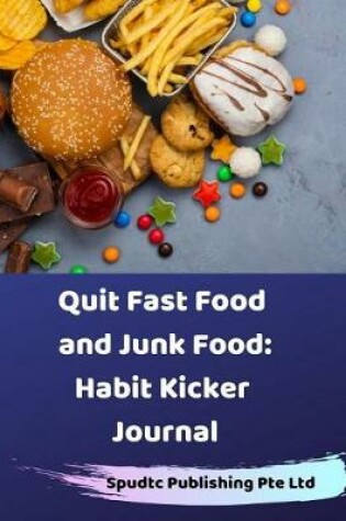 Cover of Quit Fast Food and Junk Food