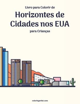 Book cover for Livro para Colorir de Horizontes de Cidades nos EUA para Criancas