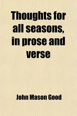 Book cover for Thoughts for All Seasons, in Prose and Verse