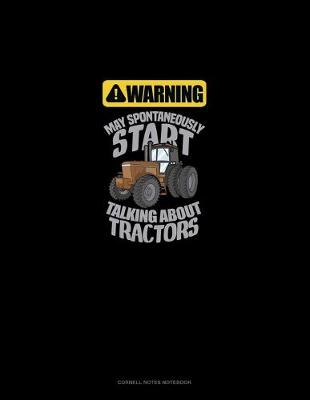Cover of Warning May Spontaneously Talk About Tractors