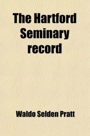 Cover of The Hartford Seminary Record (Volume 7)