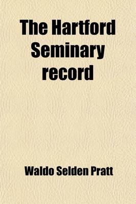 Book cover for The Hartford Seminary Record (Volume 7)