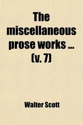 Book cover for The Miscellaneous Prose Works (Volume 7)