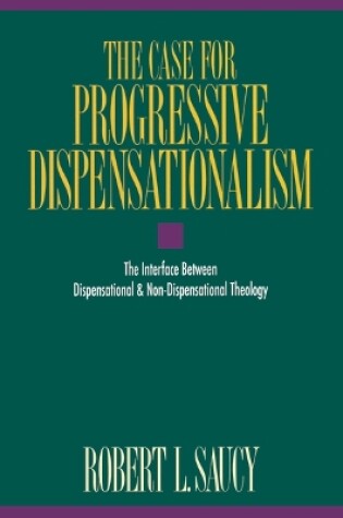 Cover of The Case for Progressive Dispensationalism