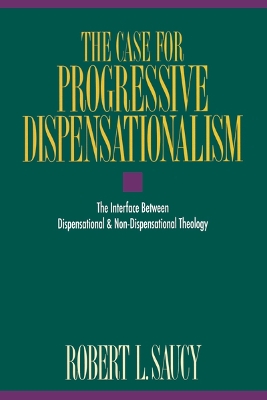 Book cover for The Case for Progressive Dispensationalism