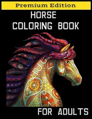 Book cover for Horse Coloring Book for Adults