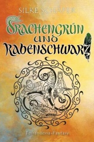 Cover of Drachengrün und Rabenschwarz