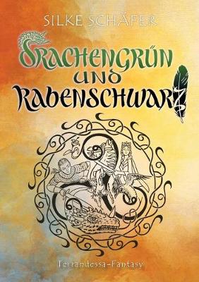 Cover of Drachengrün und Rabenschwarz
