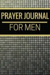 Book cover for Prayer Journal for Men