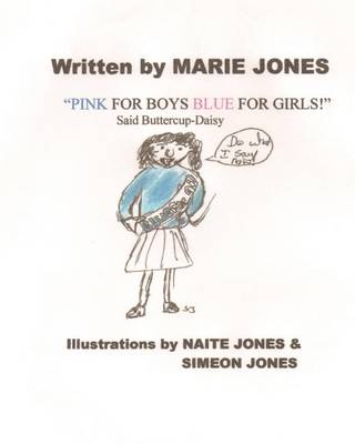 Book cover for Pink for Boys Blue for Girls! said Buttercup-Daisy