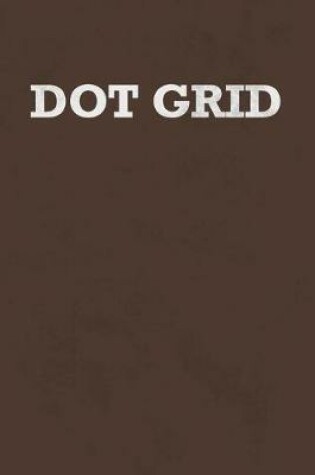 Cover of Dot Grid