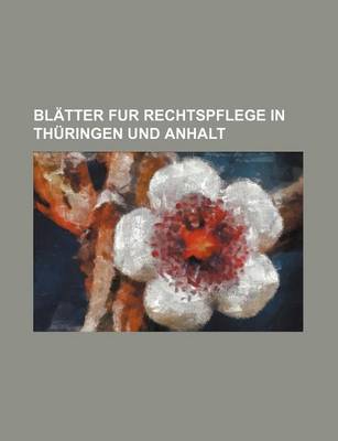 Book cover for Blatter Fur Rechtspflege in Thuringen Und Anhalt