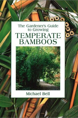 Cover of The Gardeners Guide to Growing Bamboos