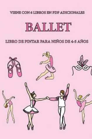 Cover of Libro de pintar para ninos de 4-5 anos. (Ballet)