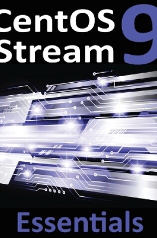 Cover of CentOS Stream 9 Essentials