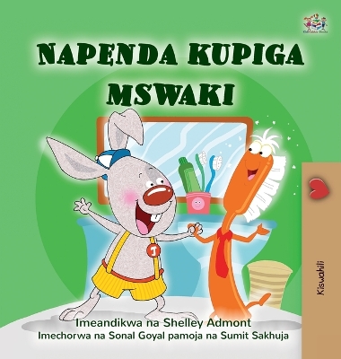 Book cover for I Love to Brush My Teeth (Swahili Children's Book)
