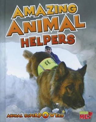 Cover of Amazing Animal Helpers