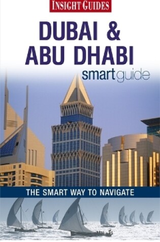 Cover of Insight Guides: Dubai & Abu Dhabi Smart Guide